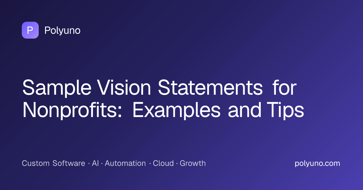 Sample Vision Statements for Nonprofits: Examples and Tips | Polyuno