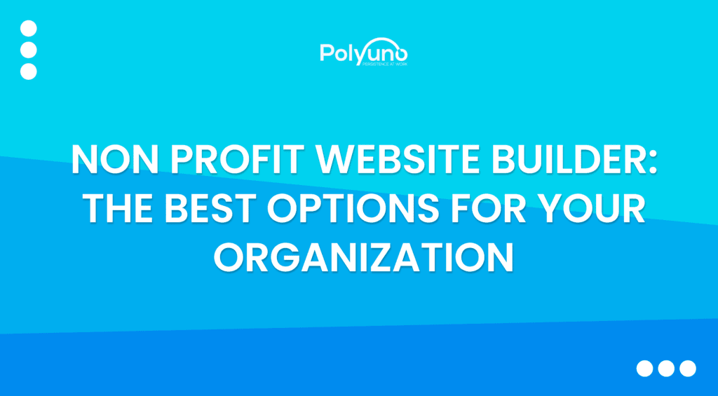 Non Profit Website Builder: The Best Options for Your Organization