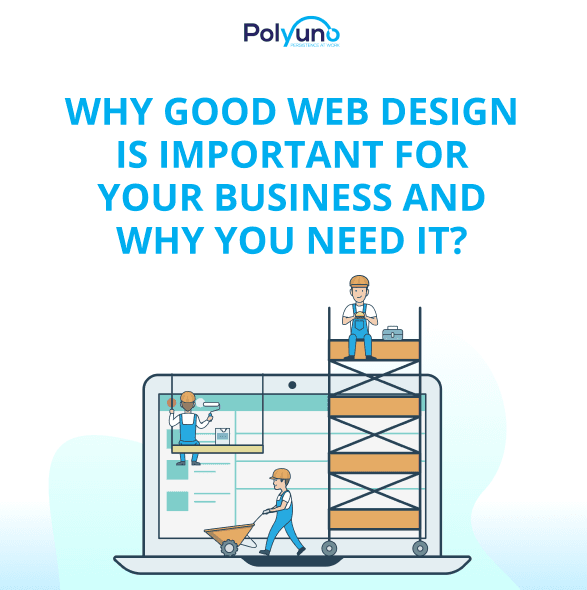 Why Good Web Design Is Important For Your Business And Why You Need It?