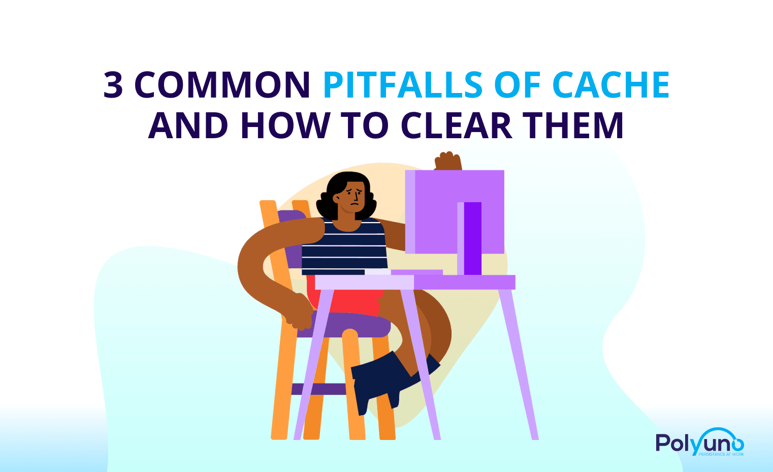 3 Common Pitfalls Of Cache And How To Clear Them
