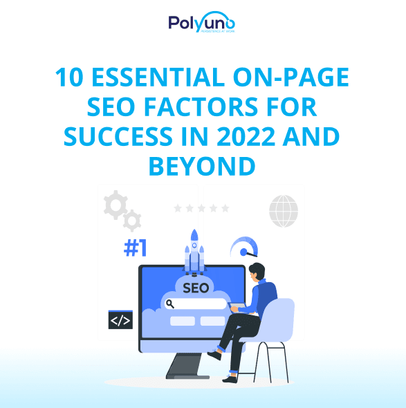 10 Essential On-Page SEO Factors For Success In 2022 And Beyond