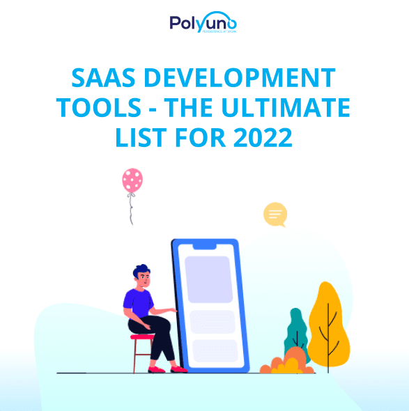 SaaS Development Tools - The Ultimate List For 2022